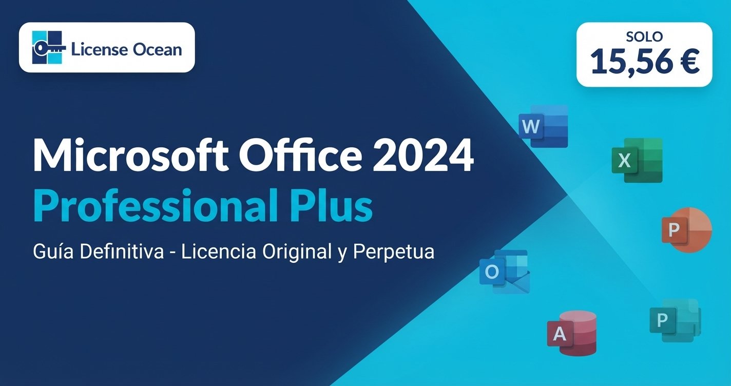 Office 2024 Professional Plus: Guía Completa 2026