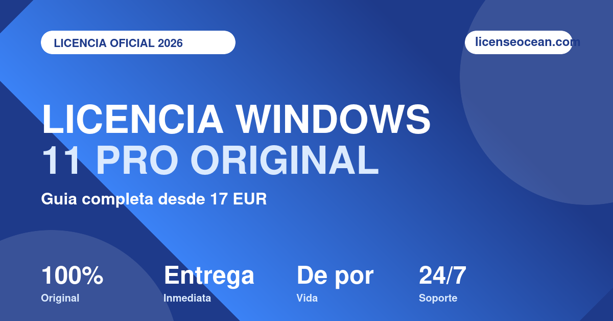 Licencia Windows 11 Pro original con entrega inmediata en LicenseOcean